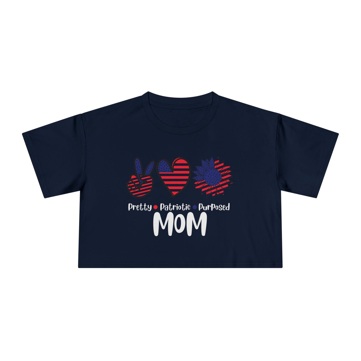 Pretty Patriotic Purposed MOM Women's Crop Tee - Dark