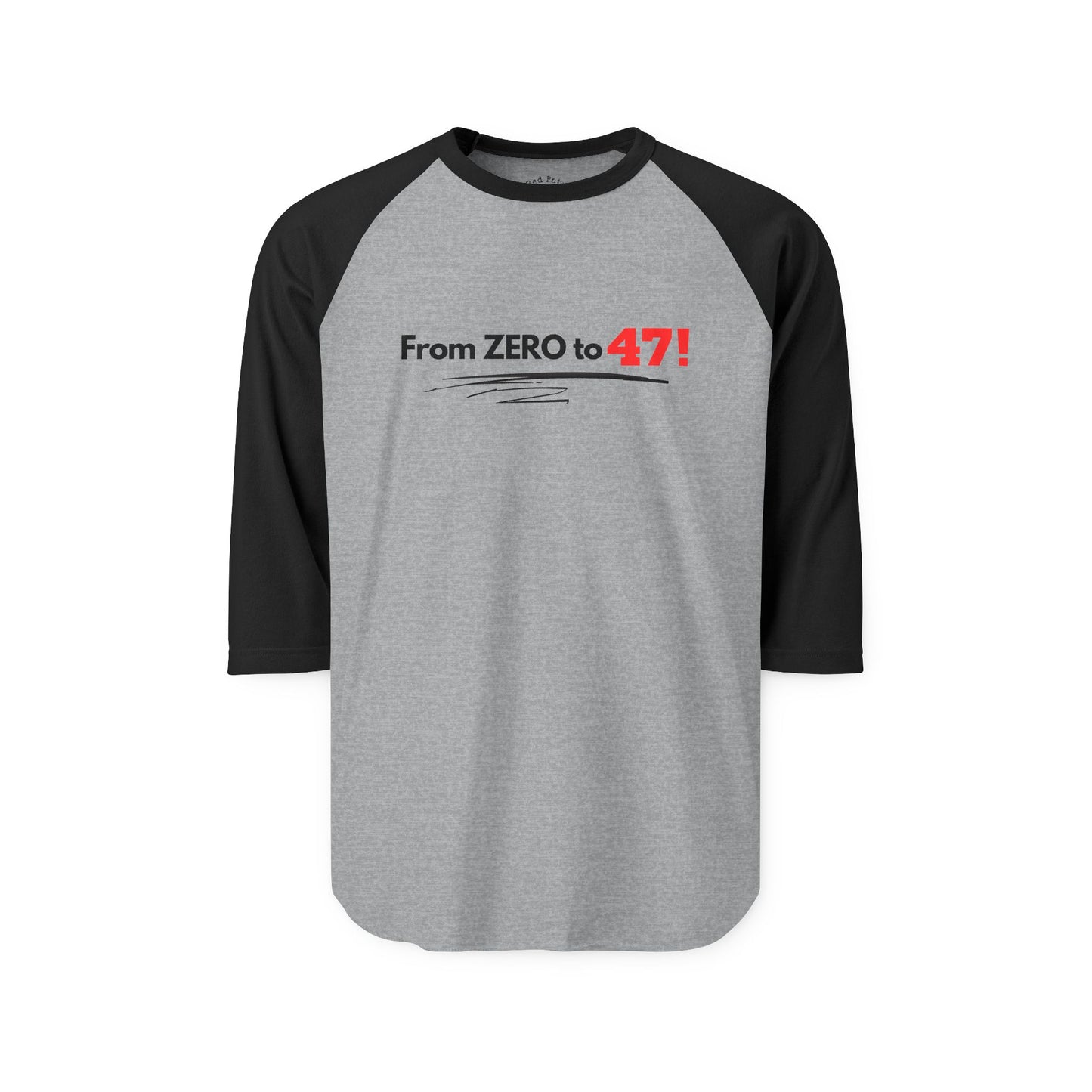 From ZERO to 47 Three-Quarter Sleeve Raglan Shirt