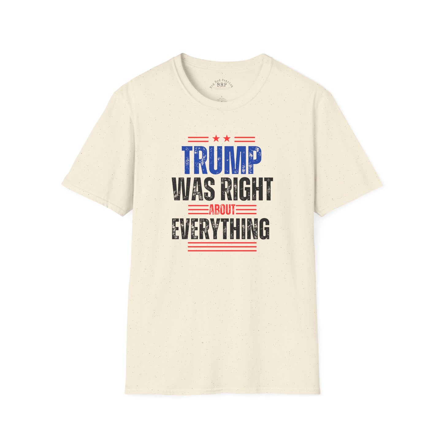 Trump Was Right About Everything Short Sleeve Tee