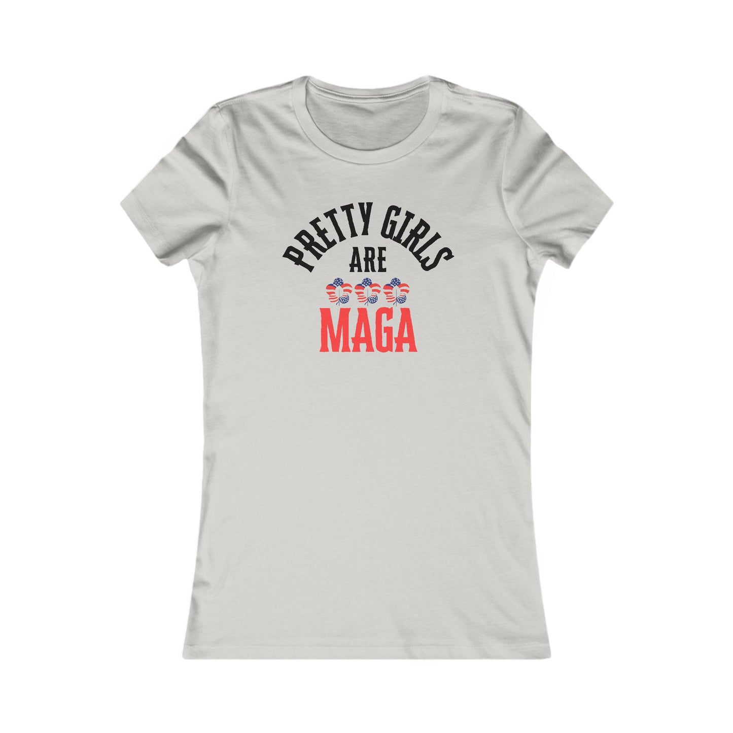 Pretty Girls Are MAGA! Ladies Tee