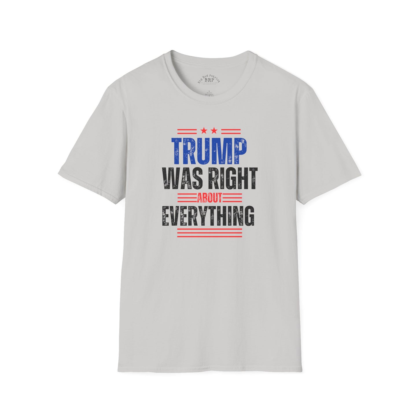 Trump Was Right About Everything Short Sleeve Tee