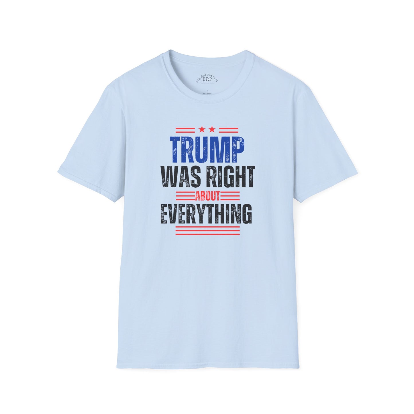 Trump Was Right About Everything Short Sleeve Tee