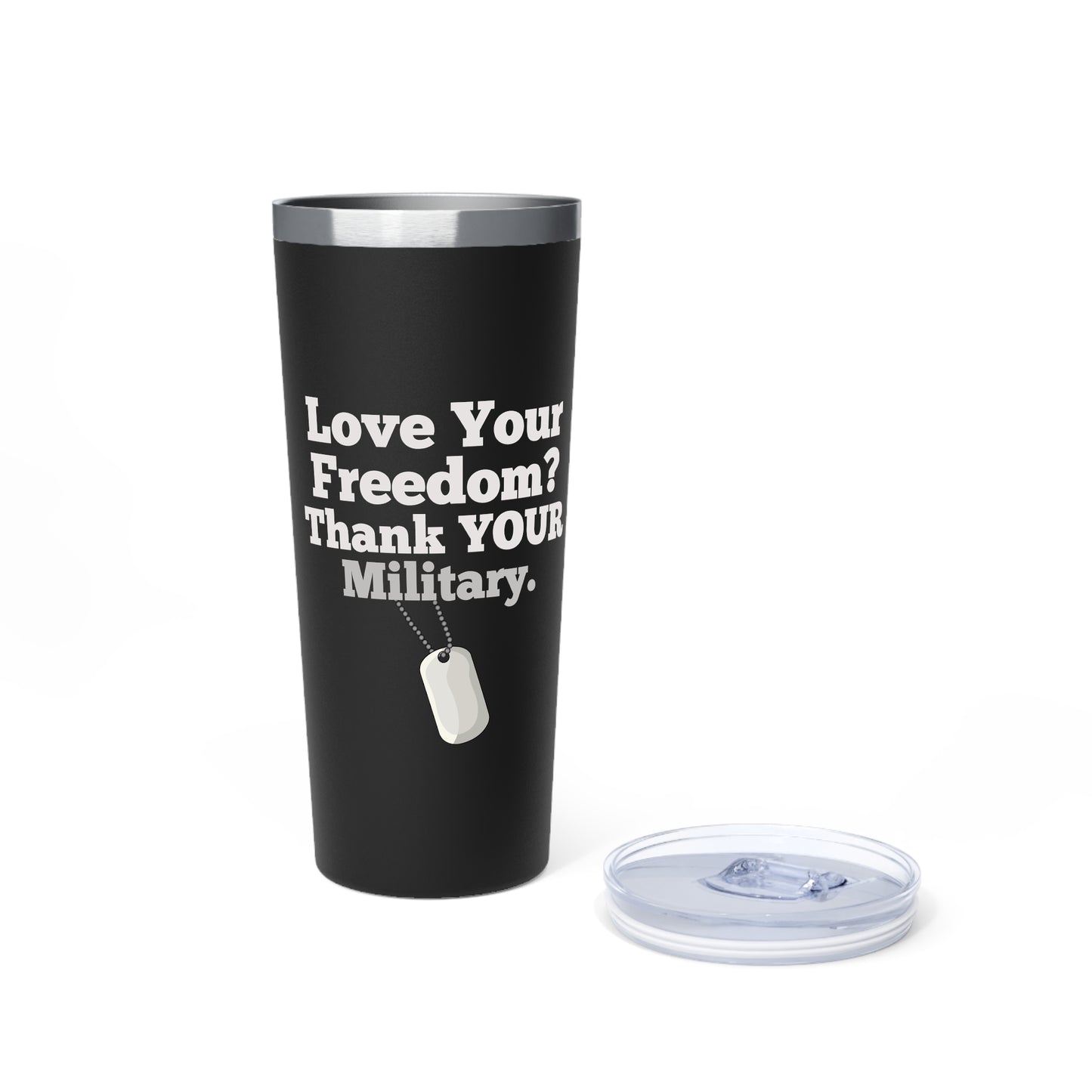 LOVE Your Freedom, Thank Your Military Copper Insulated Tumbler, 22oz, Red/Black