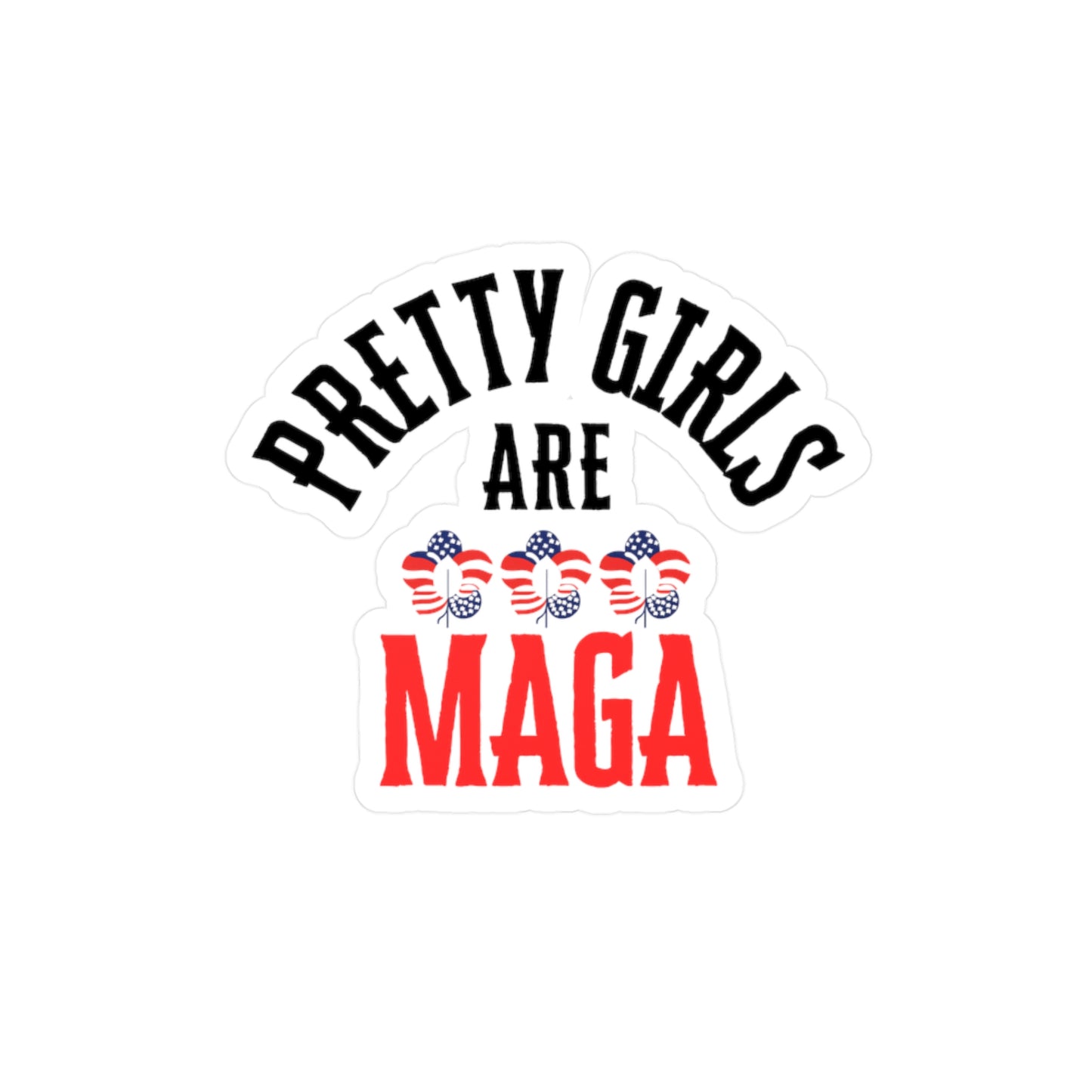 Pretty Girls Are MAGA Vinyl Decals