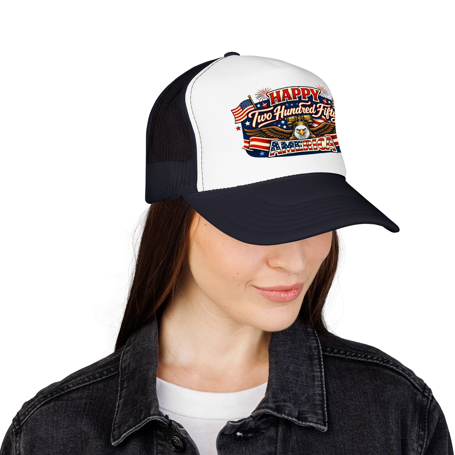 Happy Two Hundred Fifty America! Foam Trucker Hat