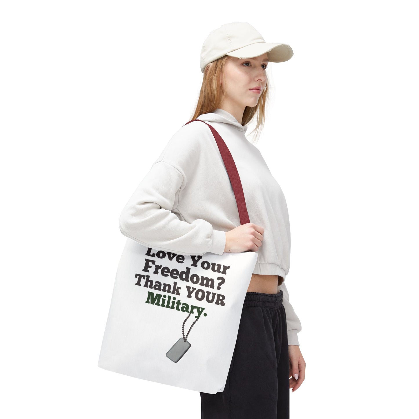 Love Your Freedom? Thank YOUR Military Tote Bag