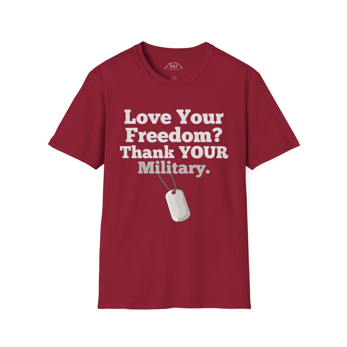 Love Your Freedom? Thank YOUR Military Short Sleeve Tee