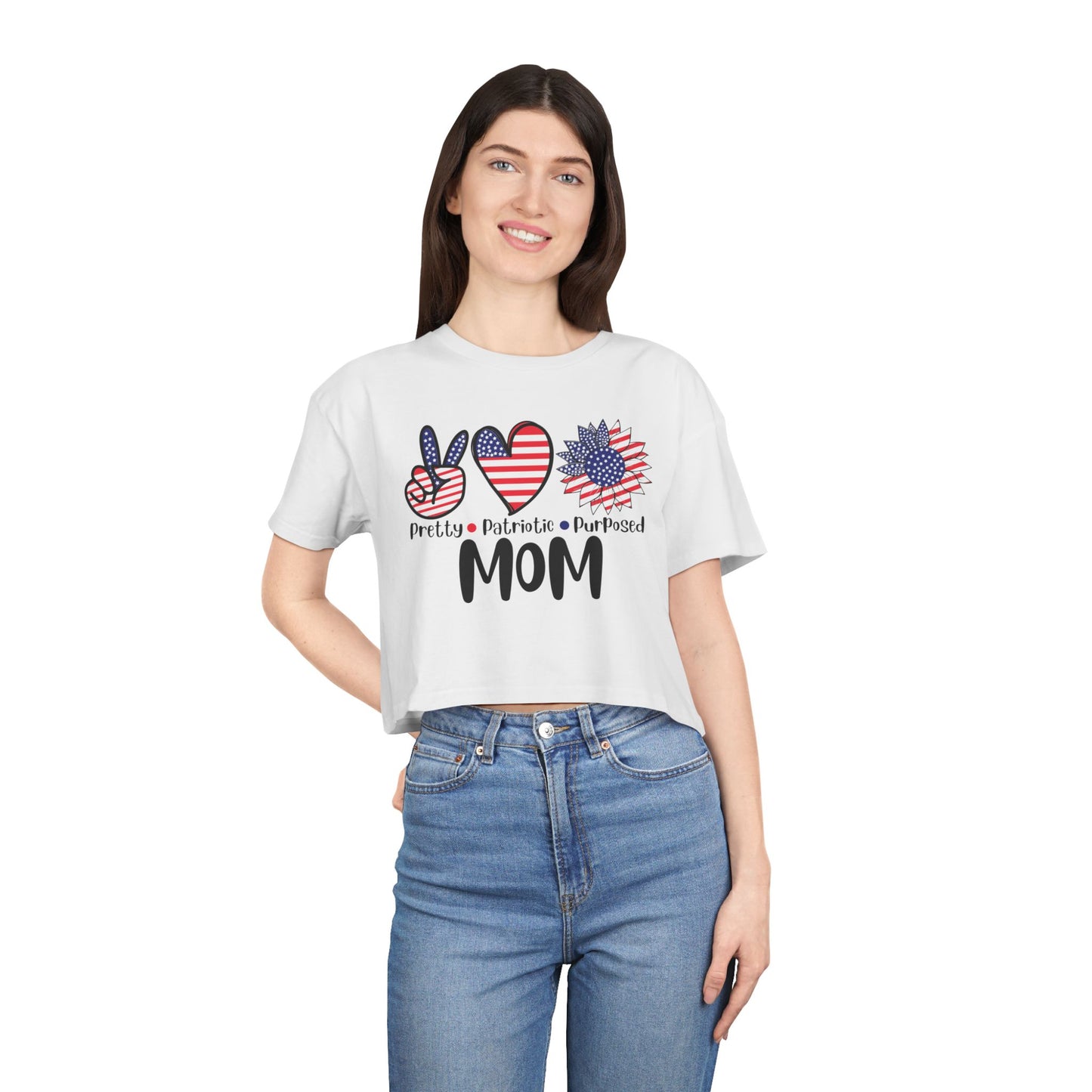 Peace, Love & Flowers, Pretty, Patriotic, Purposed MOM Ladies Crop Tee