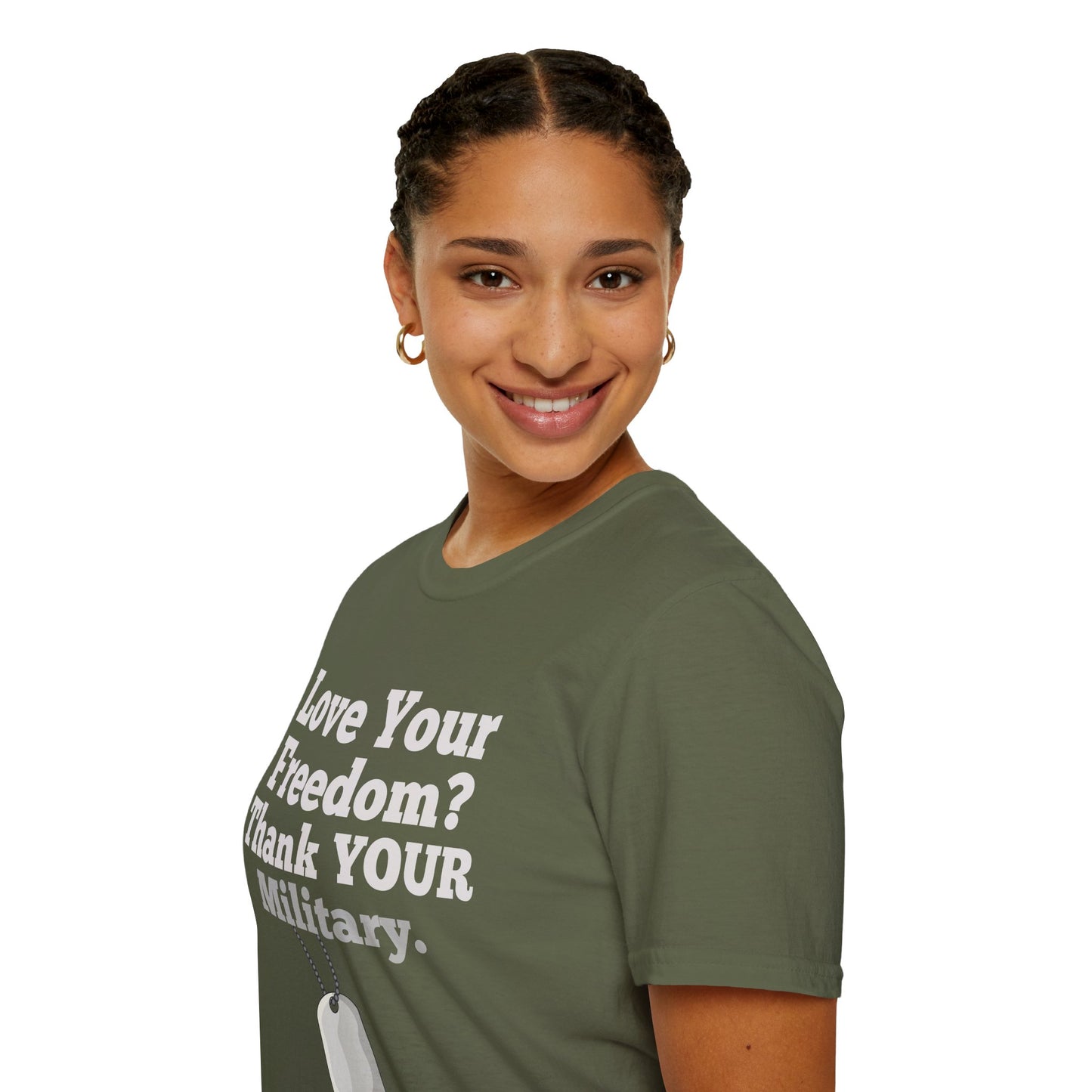 Love Your Freedom? Thank YOUR Military Short Sleeve Tee