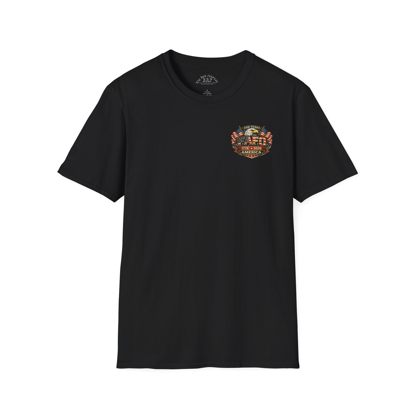 America 250 Years of FAFO Patriotic Shirt