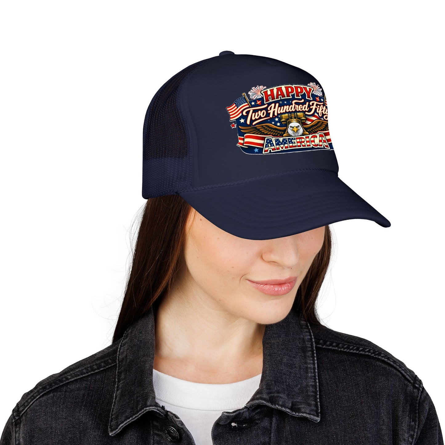 Happy Two Hundred Fifty America! Foam Trucker Hat
