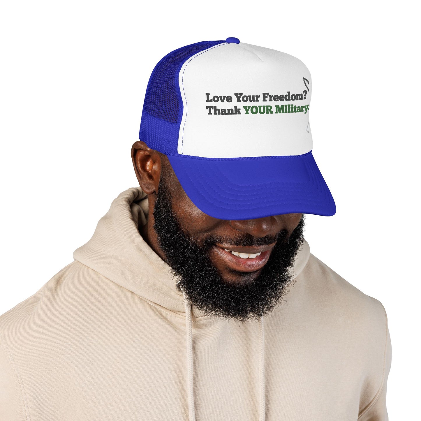 Love Your Freedom? Thank YOUR Military Truckers Cap - Light colored