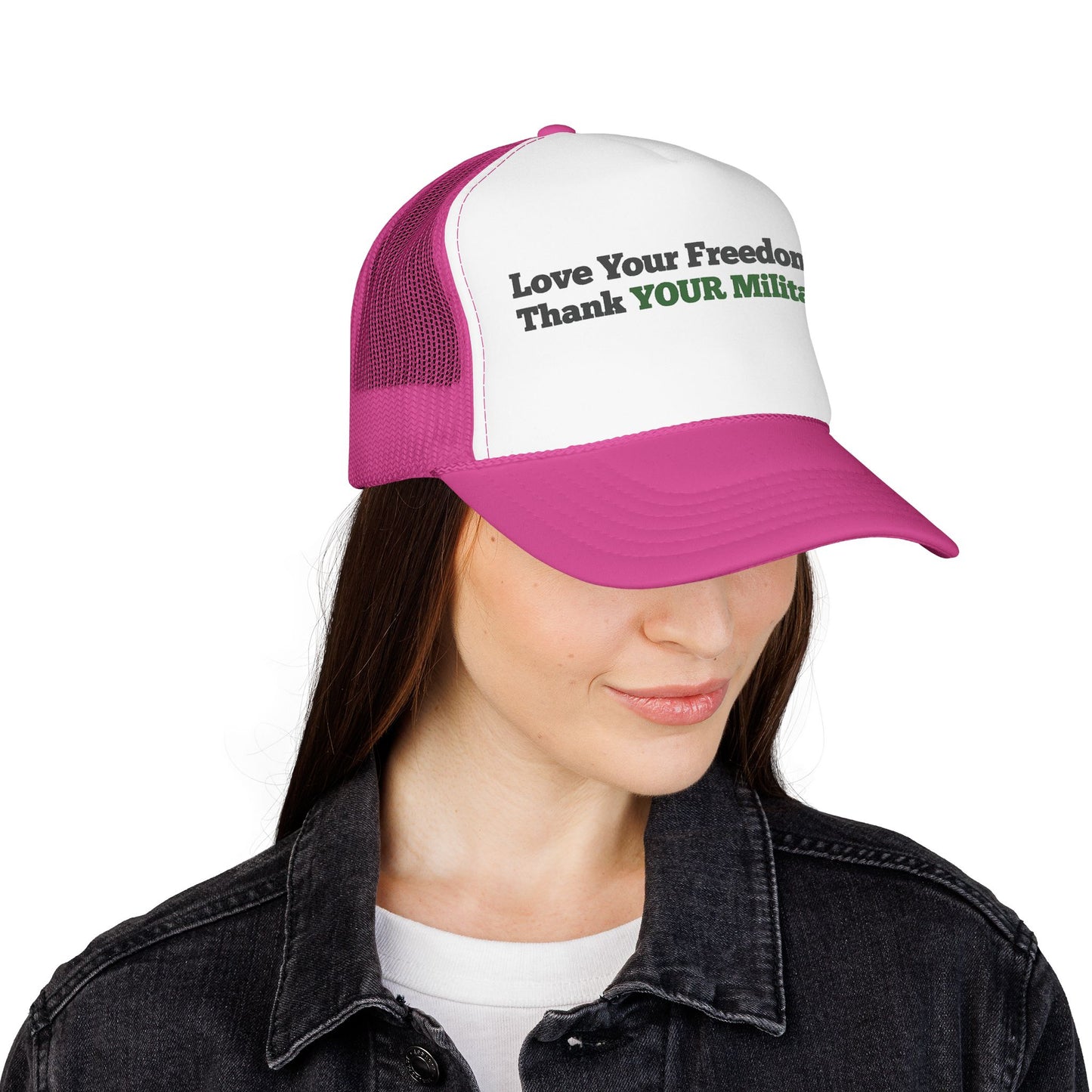 Love Your Freedom? Thank YOUR Military Truckers Cap - Light colored