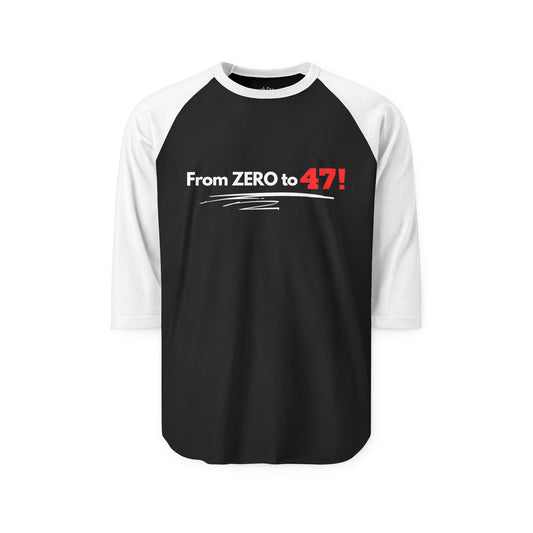 From ZERO to 47 Three-Quarter Sleeve Raglan Shirt