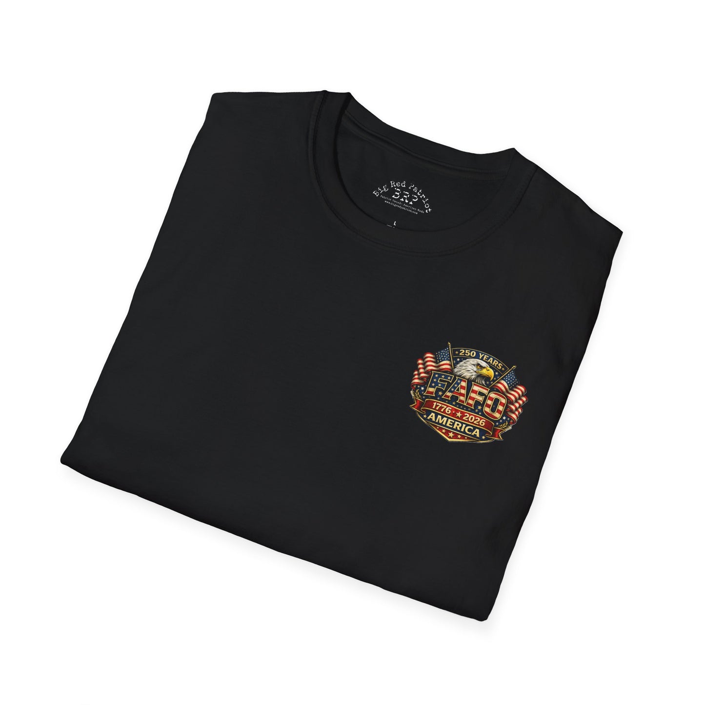 America 250 Years of FAFO Patriotic Shirt